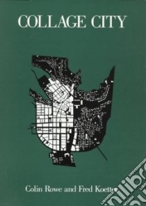 Collage City libro in lingua di Rowe