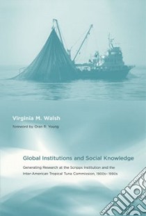 Global Institutions and Social Knowledge libro in lingua di Walsh Virginia M.