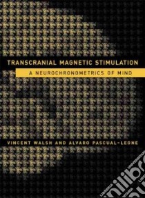 Transcranial Magnetic Stimulation libro in lingua di Alvaro Pascual-Leone