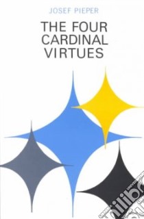 Four Cardinal Virtues libro in lingua di Pieper Josef