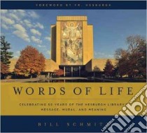 Words of Life libro in lingua di Schmitt Bill, Hesburgh Theodore (FRW)