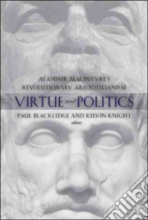 Virtue and Politics libro in lingua di Blackledge Paul (EDT), Knight Kelvin (EDT)