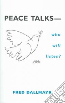 Peace Talks libro in lingua di Dallmayr Fred R.