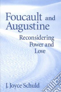Foucault and Augustine libro in lingua di Schuld J. Joyce