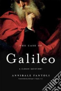 The Case of Galileo libro in lingua di Fantoli Annibale, Coyne George V. (TRN)