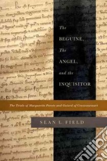 The Beguine, the Angel, and the Inquisitor libro in lingua di Field Sean L.