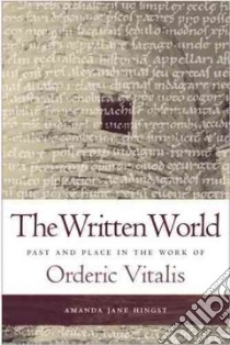 The Written World libro in lingua di Hingst Amanda Jane