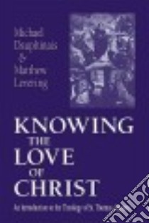 Knowing the Love of Christ libro in lingua di Dauphinais Michael, Levering Matthew