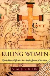 Ruling Women libro in lingua di Klein Stacy S.