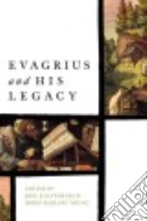 Evagrius and His Legacy libro in lingua di Kalvesmaki Joel (EDT), Young Robin Darling (EDT)