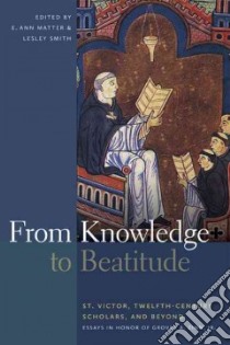 From Knowledge to Beatitude libro in lingua di Matter E. Ann (EDT), Smith Lesley (EDT)