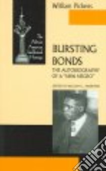 Bursting Bonds libro in lingua di Pickens William, Andrews William L.