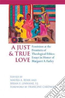A Just & True Love libro in lingua di Ryan Maura A. (EDT), Linnane Brian F. (EDT), Cardman Francine (FRW)