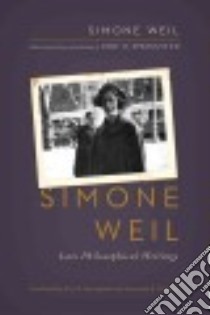 Simone Weil libro in lingua di Weil Simone, Springsted Eric O. (EDT), Schmidt Lawrence E. (TRN)