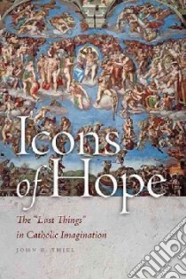 Icons of Hope libro in lingua di Thiel John E.