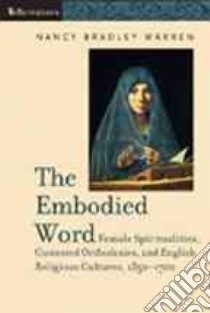 The Embodied Word libro in lingua di Warren Nancy Bradley