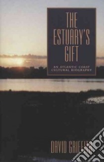 The Estuary's Gift libro in lingua di Griffith David Craig