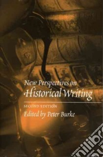 New Perspectives on Historical Writing libro in lingua di Burke Peter (EDT)