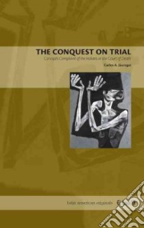 Conquest On Trial libro in lingua di Jauregui Carlos
