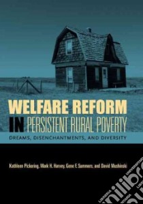 Welfare Reform in Persistent Rural Poverty libro in lingua di Pickering Kathleen Ann (EDT), Summers Gene F., Harvey Mark H., Mushinski David