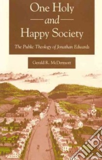 One Holy and Happy Society libro in lingua di gerald, R McDermott