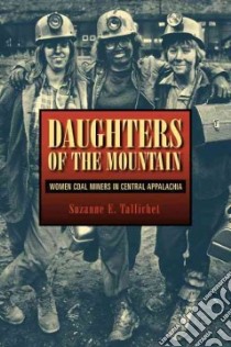 Daughters of the Mountain libro in lingua di Tallichet Suzanne E.