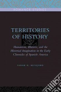 Territories of History libro in lingua di Beckjord Sarah H.