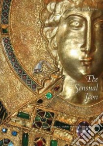 The Sensual Icon libro in lingua di Pentcheva Bissera V.