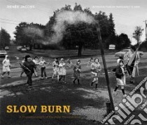 Slow Burn libro in lingua di Jacobs Renee, Kirk Margaret O. (INT)