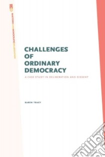 Challenges of Ordinary Democracy libro in lingua di Tracy Karen