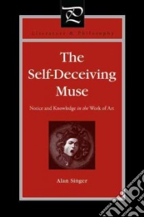 Self-deceiving Muse libro in lingua di Singer Alan