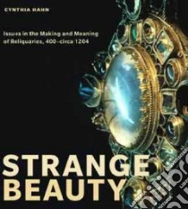 Strange Beauty libro in lingua di Hahn Cynthia