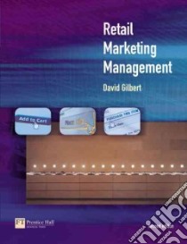 Retail Marketing Management libro in lingua di David Gilbert