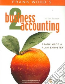 Frank Wood's Business Accounting 2 libro in lingua di Wood Frank, Sangster Alan