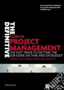 Definitive Guide to Project Management libro in lingua di Sebastian Nokes