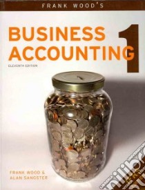 Frank Wood's Business Accounting: v. 1 libro in lingua di Frank Wood