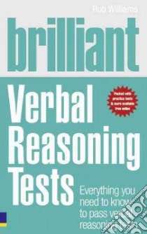 Brilliant Verbal Reasoning Tests libro in lingua di Rob Williams