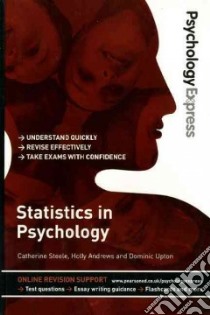 Psychology Express: Statistics in Psychology (Undergraduate libro in lingua di Dominic Upton