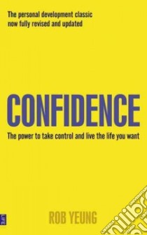 Confidence libro in lingua di Rob Yeung