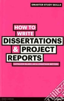 How to Write Dissertations & Project Reports libro in lingua di Jonathan Weyers