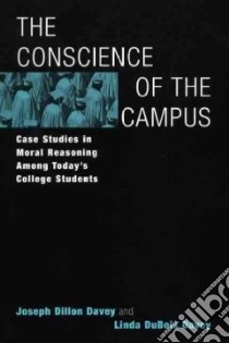 The Conscience of the Campus libro in lingua di Davey Joseph Dillon, Davey Linda Dubois
