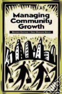 Managing Community Growth libro in lingua di Kelly Eric Damian