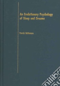 An Evolutionary Psychology Of Sleep And Dreams libro in lingua di McNamara Patrick