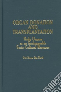 Organ Donation And Transplantation libro in lingua di Ben-David Orit Brawer