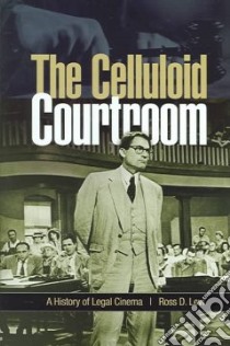 The Celluloid Courtroom libro in lingua di Levi Ross D.