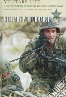 Military Life libro in lingua di Britt Thomas W. (EDT), Castro Carl Andrew (EDT), Adler Amy B. (EDT)