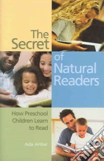 The Secret Of Natural Readers libro in lingua di Anbar Ada