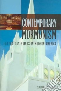 Contemporary Mormonism libro in lingua di Bushman Claudia L.