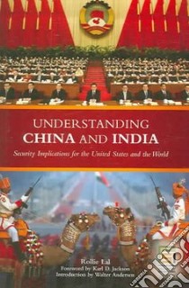 Understanding China And India libro in lingua di Lal Rollie, Jackson Karl D. (FRW), Andersen Walter (INT)