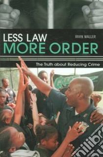 Less Law, More Order libro in lingua di Waller Irvin